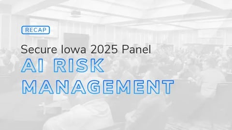 AI-risk-panel-secure-iowa-2025-rbins299yrn5l09csh2nm6exr0h9lirde8li4xiozk