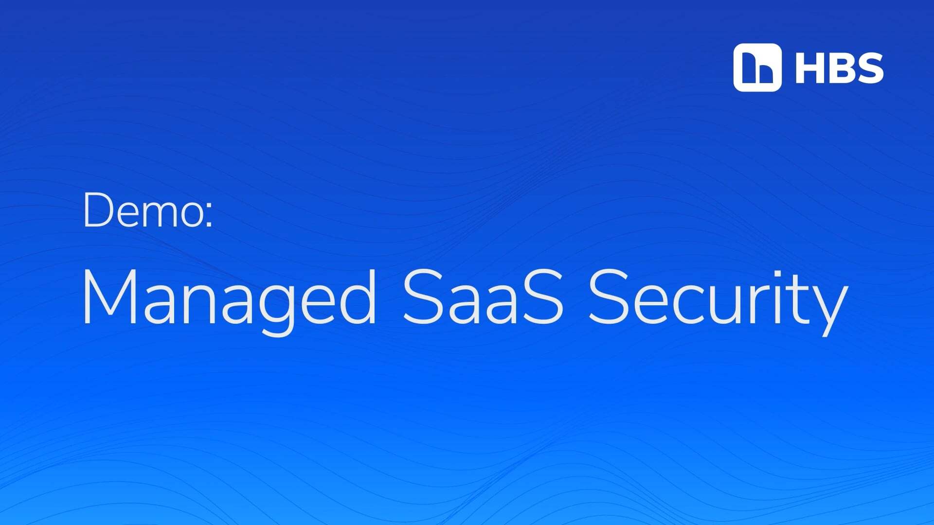 Managed SaaS Demo