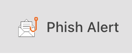 Phish Alert