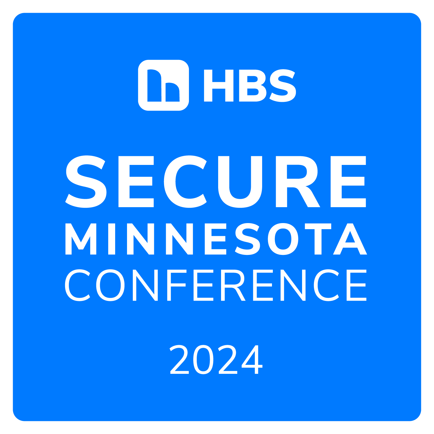 Secure Minnesota Sponsorship Registration   SecureMNHBS2024 RGB LockedUp Stacked F 