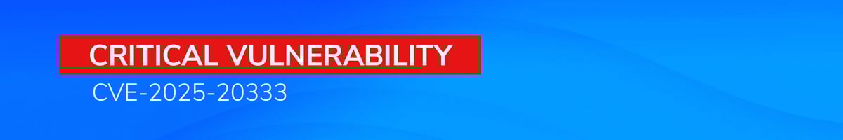 critical vulnerability CVE-2025-20333